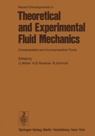 Kniha Recent Developments in Theoretical and Experimental Fluid Mechanics U. Müller