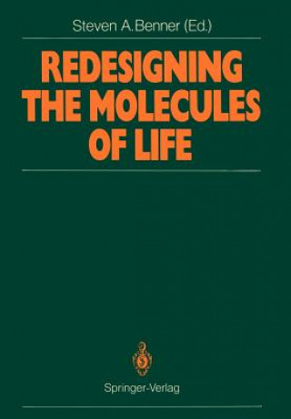 Livre Redesigning the Molecules of Life S. A. Benner