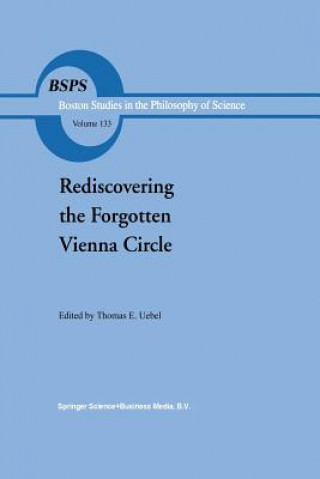 Книга Rediscovering the Forgotten Vienna Circle Th. E Uebel