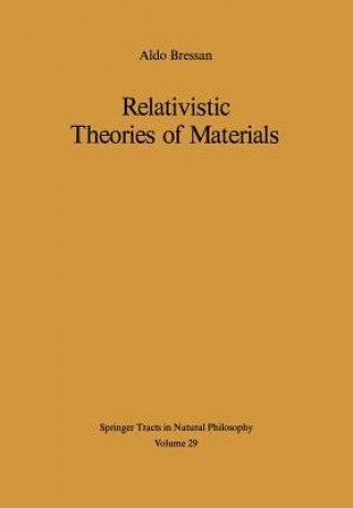 Livre Relativistic Theories of Materials A. Bressan