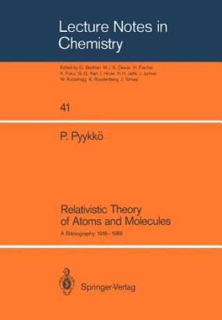 Książka Relativistic Theory of Atoms and Molecules Pekka Pyykko