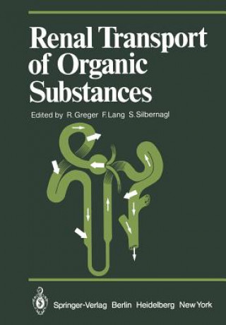 Kniha Renal Transport of Organic Substances R. Greger