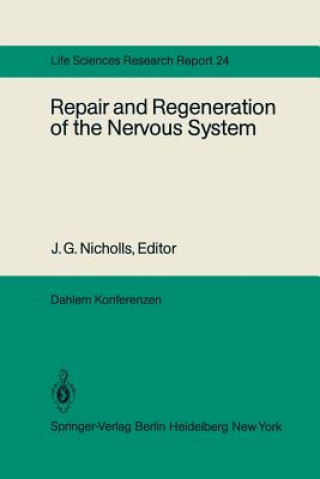 Carte Repair and Regeneration of the Nervous System W. M. Cowan