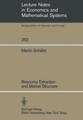 Kniha Resource Extraction and Market Structure Martin Schafer
