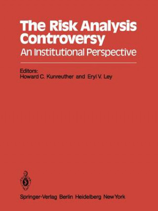 Könyv Risk Analysis Controversy Howard C. Kunreuther