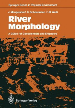 Kniha River Morphology Fritz-Heinz Weiss