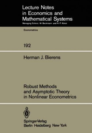 Книга Robust Methods and Asymptotic Theory in Nonlinear Econometrics Herman J. Bierens