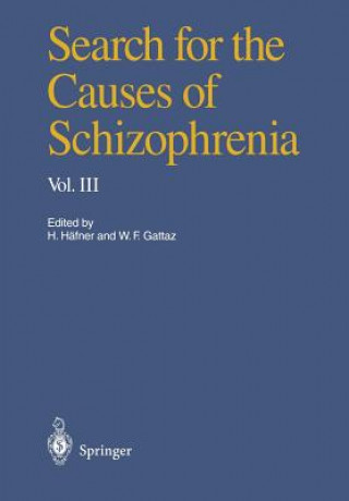 Książka Search for the Causes of Schizophrenia Wagner F. Gattaz