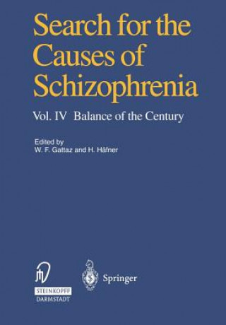 Kniha Search for the Causes of Schizophrenia Wagner F. Gattaz