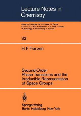 Книга Second-Order Phase Transitions and the Irreducible Representation of Space Groups Hugo F. Franzen