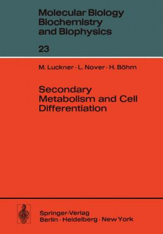 Carte Secondary Metabolism and Cell Differentiation H. Bohm