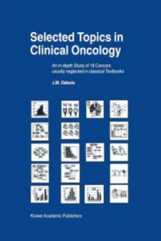 Kniha Selected Topics in Clinical Oncology J. M. Debois
