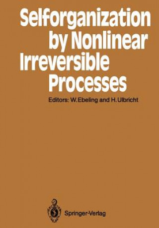 Książka Selforganization by Nonlinear Irreversible Processes Werner Ebeling