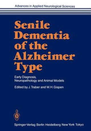 Książka Senile Dementia of the Alzheimer Type Willem H. Gispen