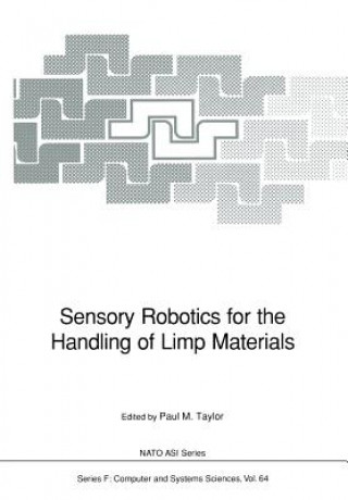 Kniha Sensory Robotics for the Handling of Limp Materials Paul M. Taylor