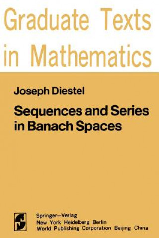 Könyv Sequences and Series in Banach Spaces Joe Diestel