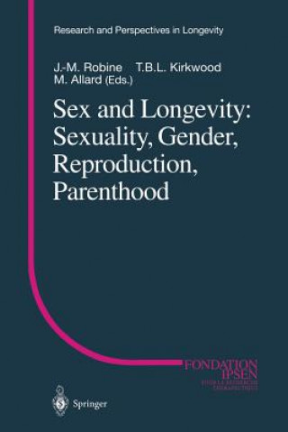 Carte Sex and Longevity: Sexuality, Gender, Reproduction, Parenthood M. Allard