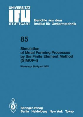 Książka Simulation of Metal Forming Processes by the Finite Element Method (SIMOP-I) Kurt Lange