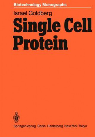 Knjiga Single Cell Protein Israel Goldberg