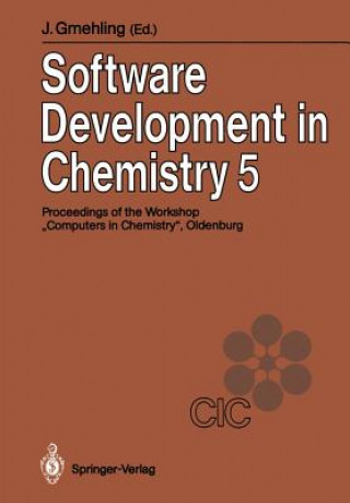 Kniha Software Development in Chemistry 5 Jürgen Gmehling