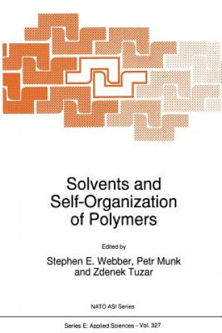 Könyv Solvents and Self-Organization of Polymers Petr Munk