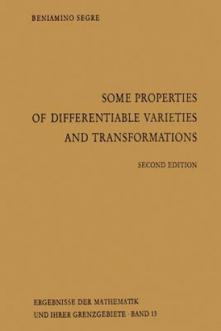 Książka Some Properties of Differentiable Varieties and Transformations Beniamino Segre