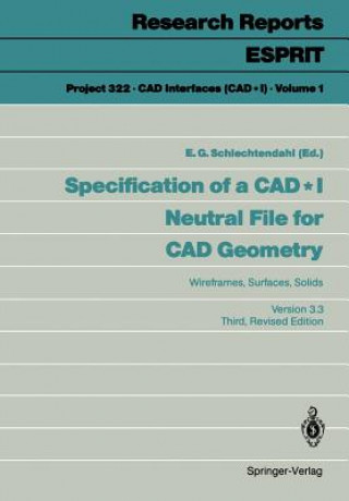 Könyv Specification of a CAD*I Neutral File for CAD Geometry E. G. Schlechtendahl