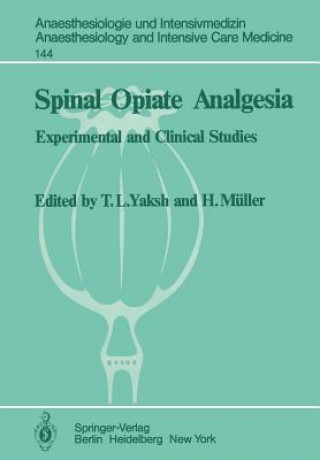 Könyv Spinal Opiate Analgesia H. Müller