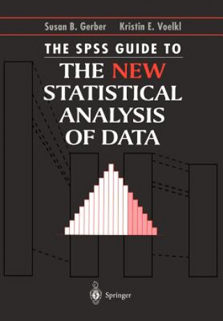 Kniha SPSS Guide to the New Statistical Analysis of Data Kristin E. Voelkl