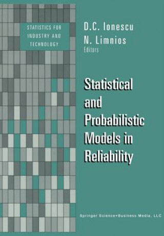 Knjiga Statistical and Probabilistic Models in Reliability Dumitru Cezar Ionescu