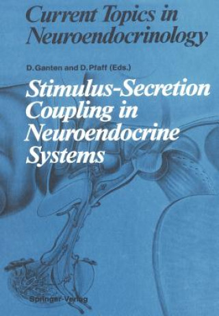 Kniha Stimulus-Secretion Coupling in Neuroendocrine Systems Detlev Ganten