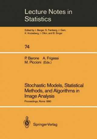 Book Stochastic Models, Statistical Methods, and Algorithms in Image Analysis Piero Barone