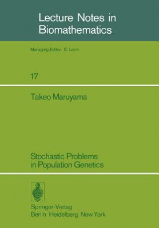 Książka Stochastic Problems in Population Genetics T. Maruyima