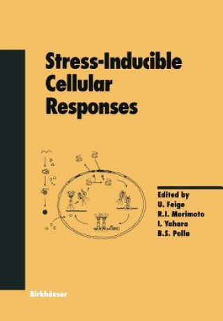 Knjiga Stress-Inducible Cellular Responses U. Feige