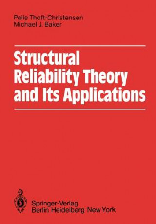 Knjiga Structural Reliability Theory and Its Applications M.J. Baker