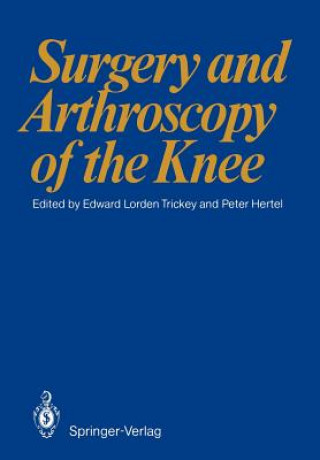 Könyv Surgery and Arthroscopy of the Knee P. Hertel