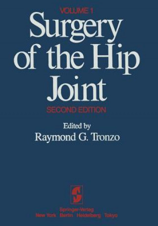 Carte Surgery of the Hip Joint R. G. Tronzo