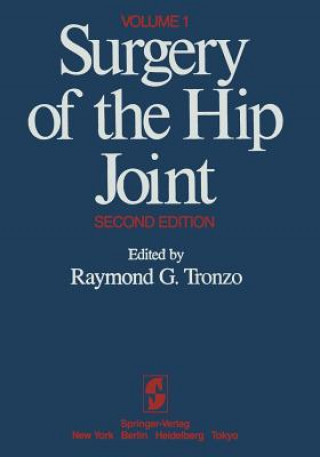 Книга Surgery of the Hip Joint R. G. Tronzo