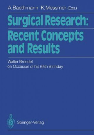 Kniha Surgical Research: Recent Concepts and Results Alexander Baethmann