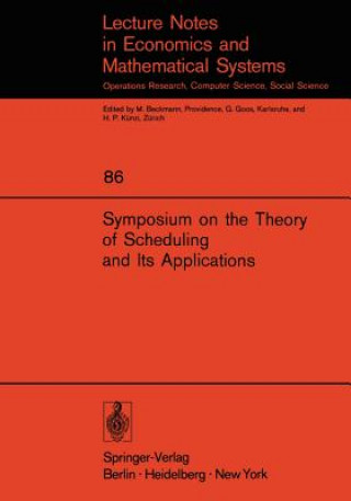 Buch Symposium on the Theory of Scheduling and Its Applications S. E. Elmaghraby