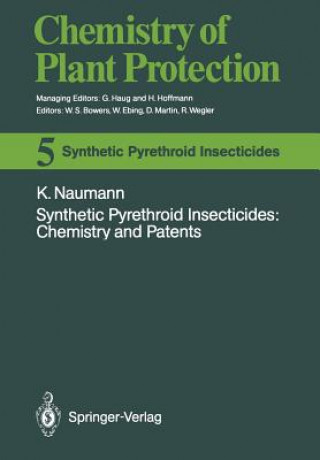 Kniha Synthetic Pyrethroid Insecticides: Chemistry and Patents Klaus Naumann