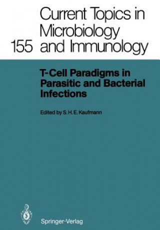 Książka T-Cell Paradigms in Parasitic and Bacterial Infections Stefan H. E. Kaufmann