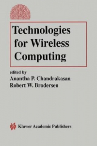 Book Technologies for Wireless Computing Robert W. Brodersen