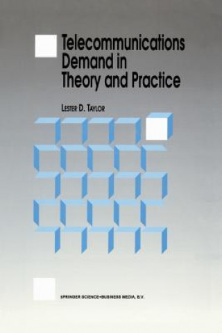 Book Telecommunications Demand in Theory and Practice Lester D. Taylor (Dept. of Economics