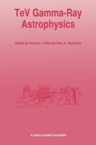Könyv TeV Gamma-Ray Astrophysics Felix A. Aharonian