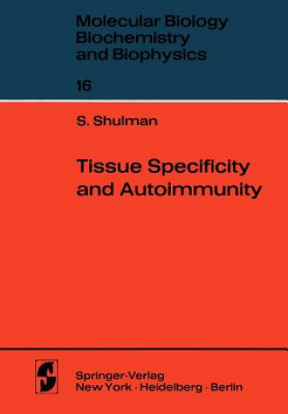 Książka Tissue Specificity and Autoimmunity S. Shulman