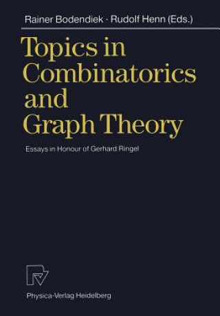 Książka Topics in Combinatorics and Graph Theory Rainer Bodendiek