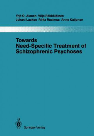 Kniha Towards Need-Specific Treatment of Schizophrenic Psychoses Anne Kaljonen