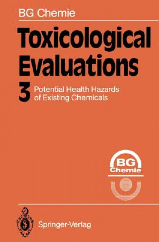 Книга Toxicological Evaluations Berufsgenossenschaft Rohstoffe und chemische Industrie