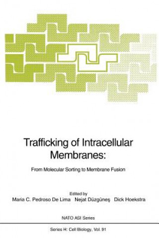 Carte Trafficking of Intracellular Membranes: Nejat Düzgünes